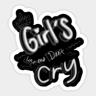 girls like me dont cry Sticker